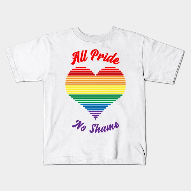 All Pride No Shame - Pride Flag Kids T-Shirt by My Tribe Apparel